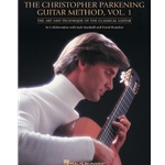 Christopher Parkening Guitar Method, Vol. 1